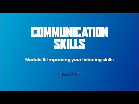Module 5: Improving your listening skills [TRAINING]