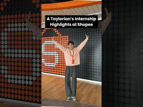 A Taylorian's Internship Highlights at Shopee
