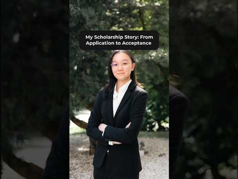 My Scholarship Story: From Application to Acceptance